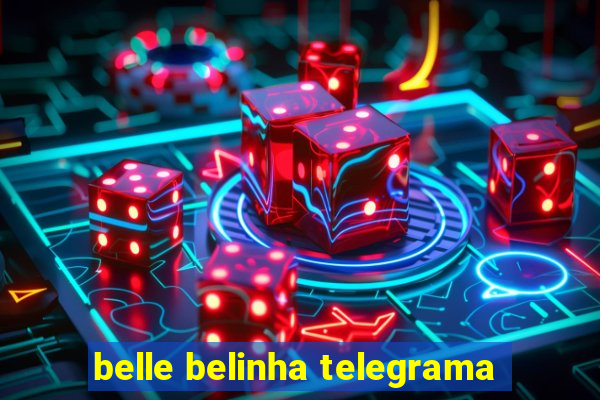 belle belinha telegrama