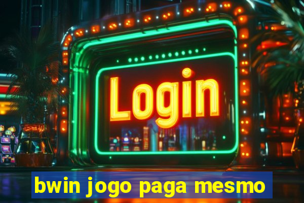 bwin jogo paga mesmo