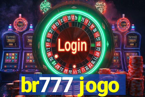 br777 jogo