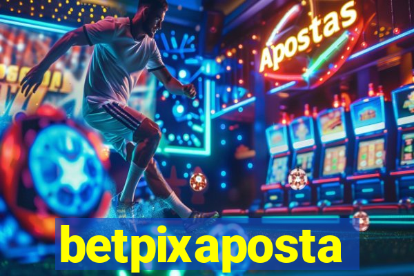 betpixaposta