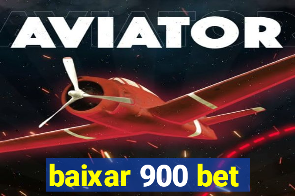 baixar 900 bet