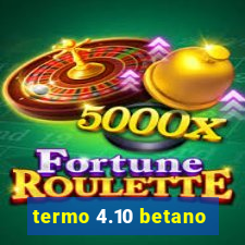 termo 4.10 betano