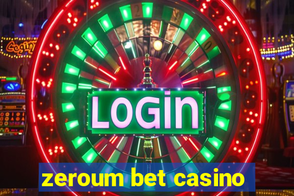zeroum bet casino