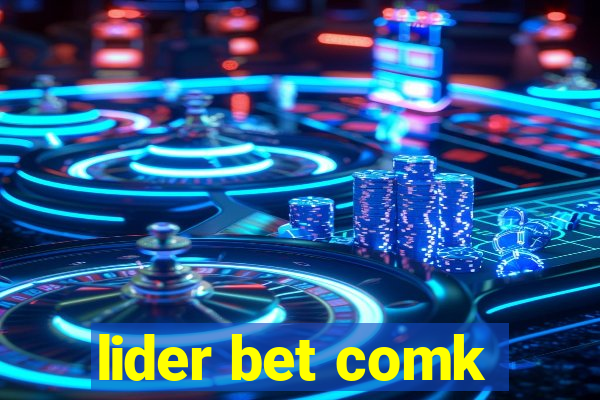 lider bet comk