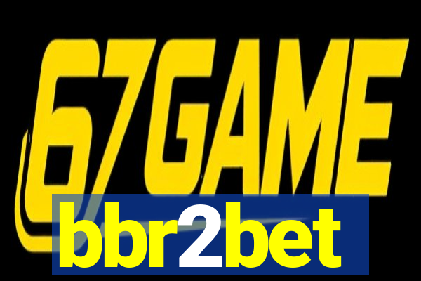 bbr2bet