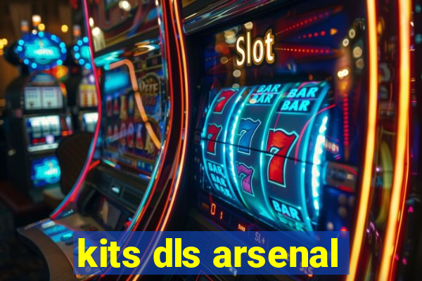 kits dls arsenal