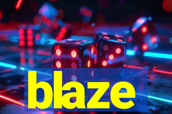 blaze
