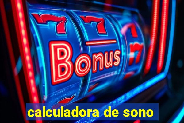 calculadora de sono