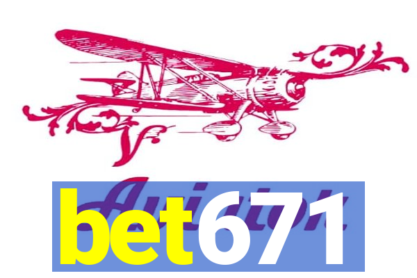 bet671