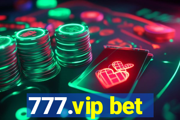 777.vip bet