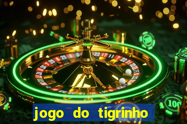 jogo do tigrinho de 5 reais