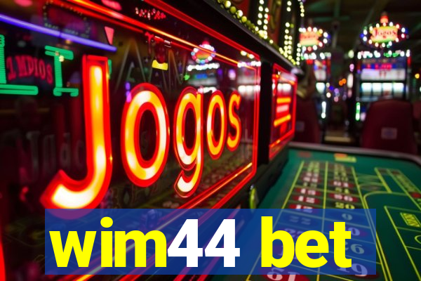 wim44 bet