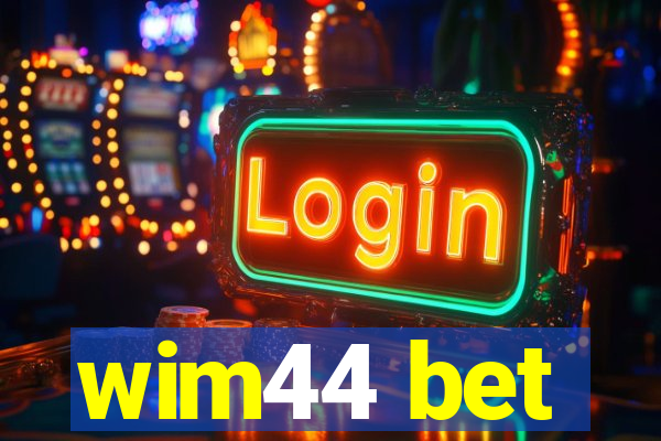 wim44 bet