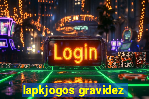 lapkjogos gravidez