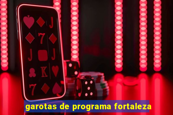 garotas de programa fortaleza