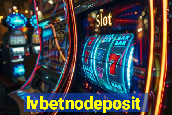 lvbetnodeposit