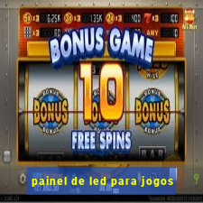 painel de led para jogos