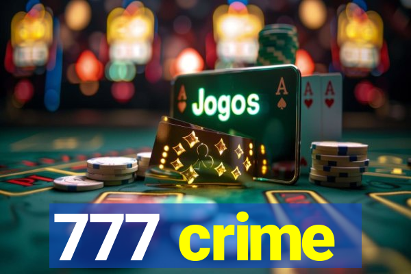 777 crime