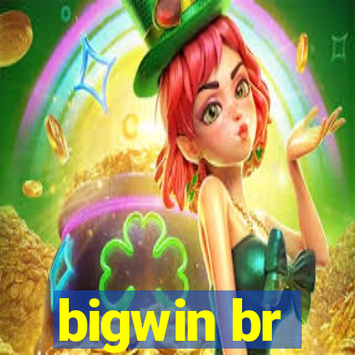 bigwin br