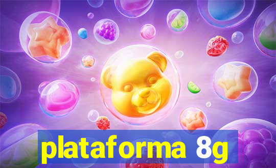 plataforma 8g