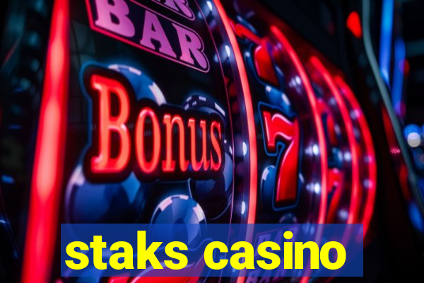 staks casino