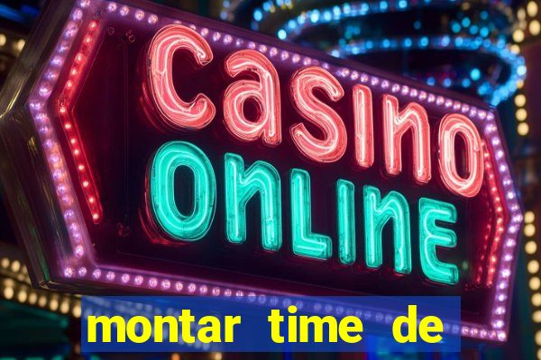 montar time de futebol online
