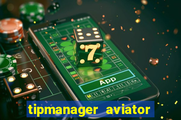 tipmanager aviator aposta 1