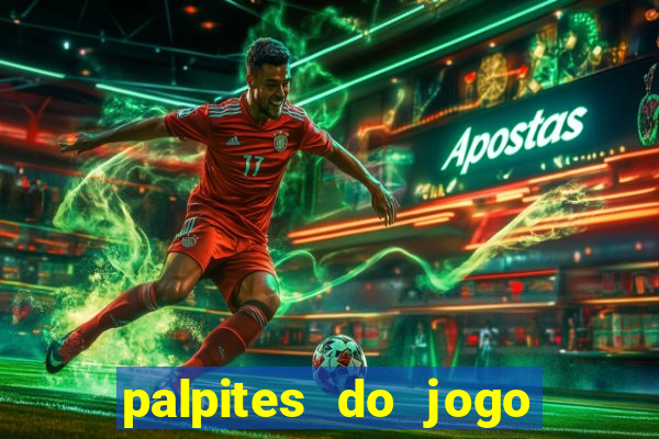 palpites do jogo aberto hoje