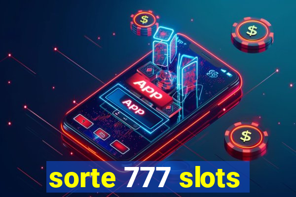 sorte 777 slots