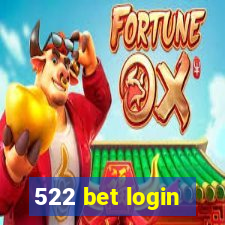 522 bet login