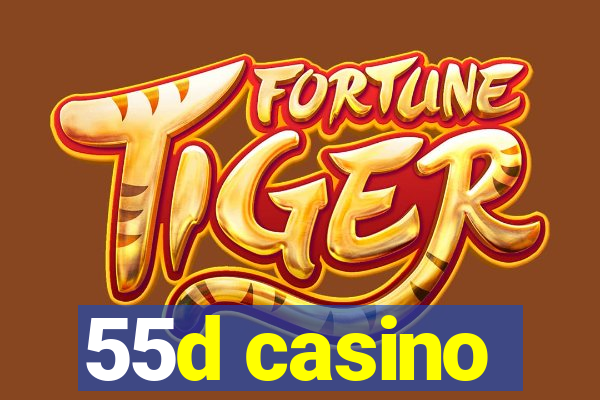 55d casino