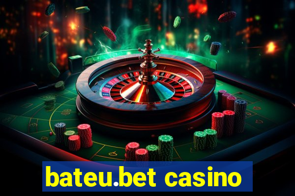 bateu.bet casino