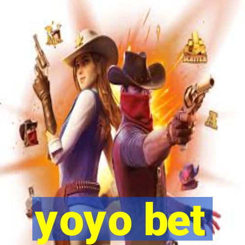 yoyo bet