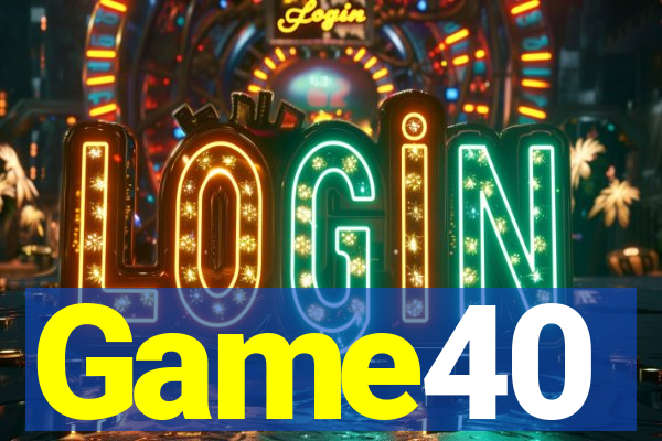 Game40
