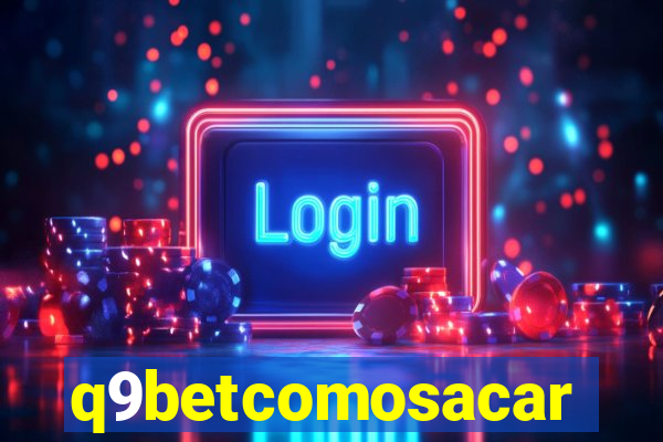 q9betcomosacar