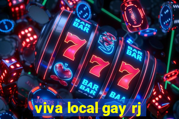 viva local gay rj