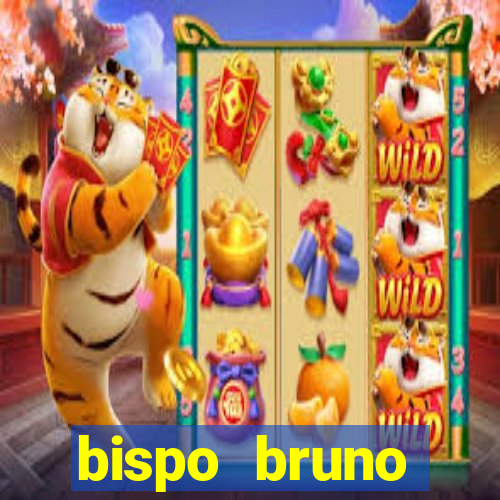 bispo bruno leonardo fortuna