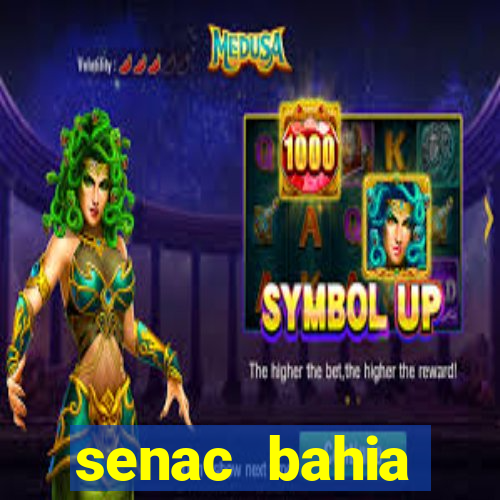 senac bahia trabalhe conosco