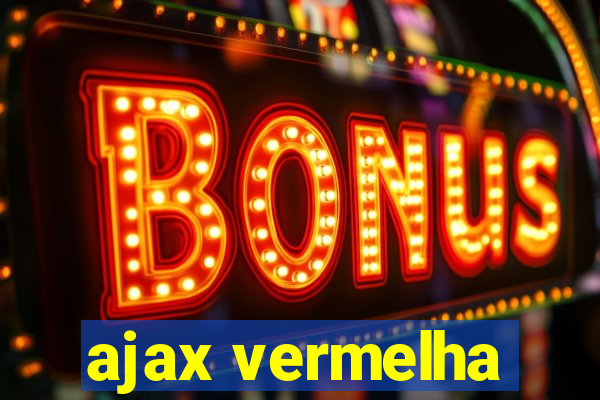 ajax vermelha