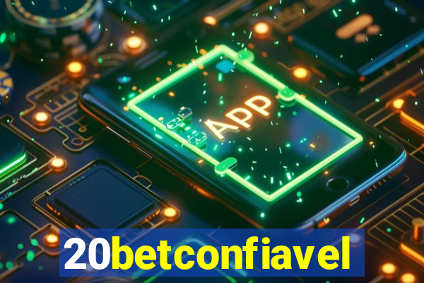 20betconfiavel