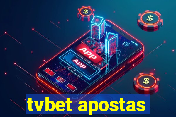 tvbet apostas