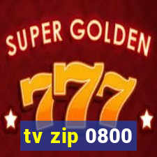 tv zip 0800