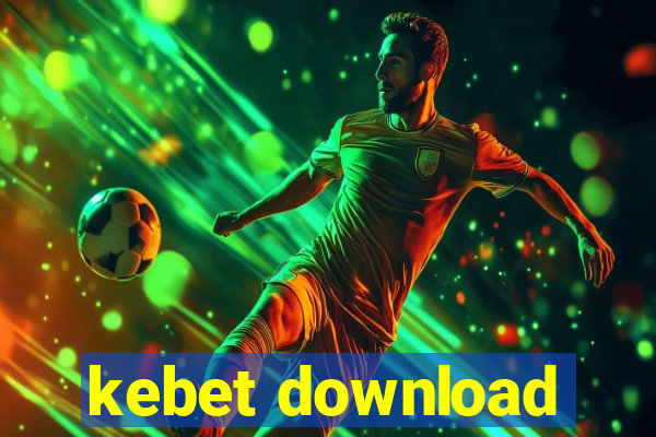 kebet download