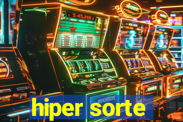 hiper sorte