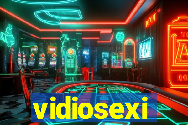 vidiosexi