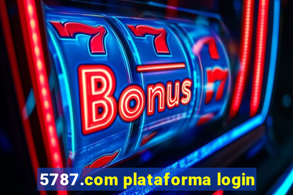 5787.com plataforma login