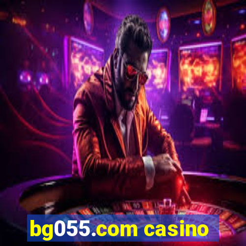 bg055.com casino