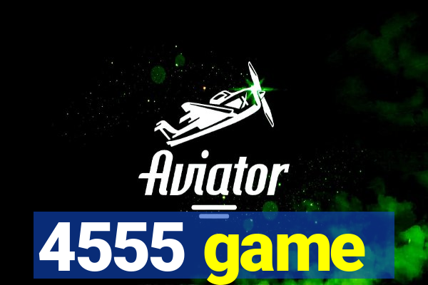 4555 game