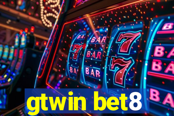 gtwin bet8