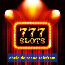 cheio de tesao telefram